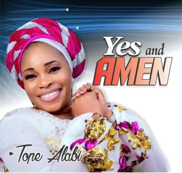 Tope Alabi - Olorun Ni Yio Maje